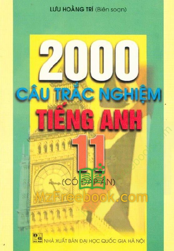 2000 cau trac nghiem tieng anh 11 co dap an luu hoang tri