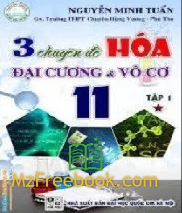 3 chuyen de hoa dai cuong va vo co 11 tap 1 2 nguyen minh tuan