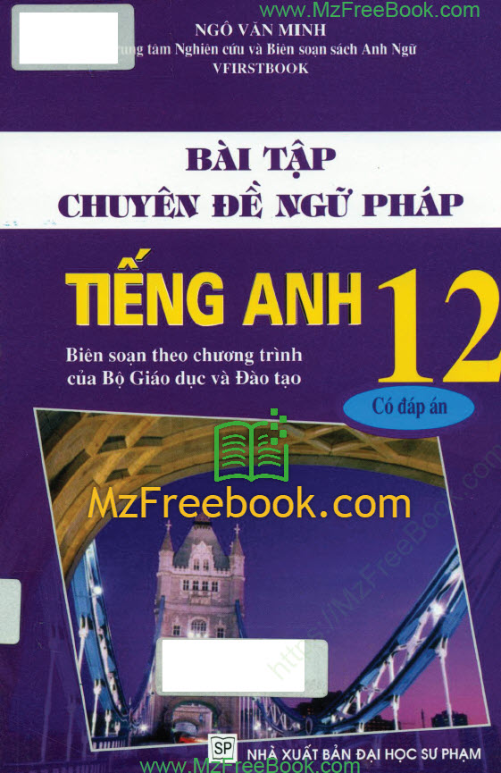 bai tap chuyen de ngu phap tieng anh 12 ngo van minh
